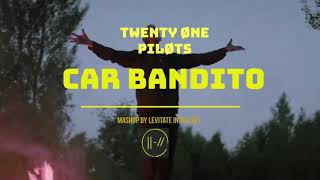 Car Bandito | Twenty One Pilots Mashup