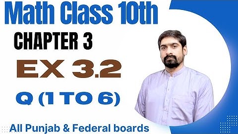 Exercise 3.2 Math Class 10th | Question 1 to 6 | Calculus Insights