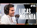 Lucas miranda  reset podcast  ep 15