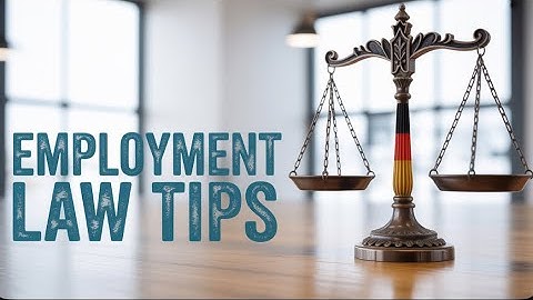 German Employment Law - Know your Rights!