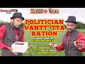 Politician  vantt tta  ration  konkani song by saby de divar  please do not download