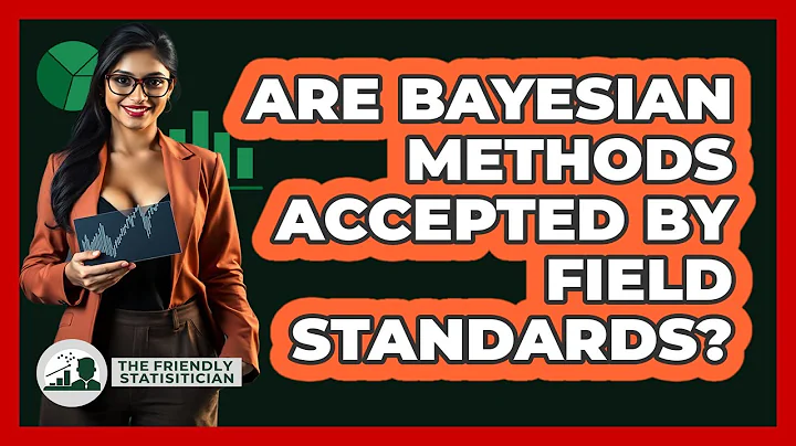 Are Bayesian Methods Accepted By Field Standards?