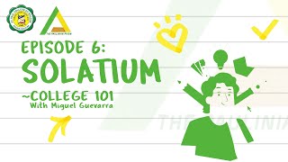 Solatium Episode 6: College 101