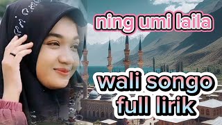 NING UMI LAILA - WALI SONGO (full lirik) @NingUmiLaila