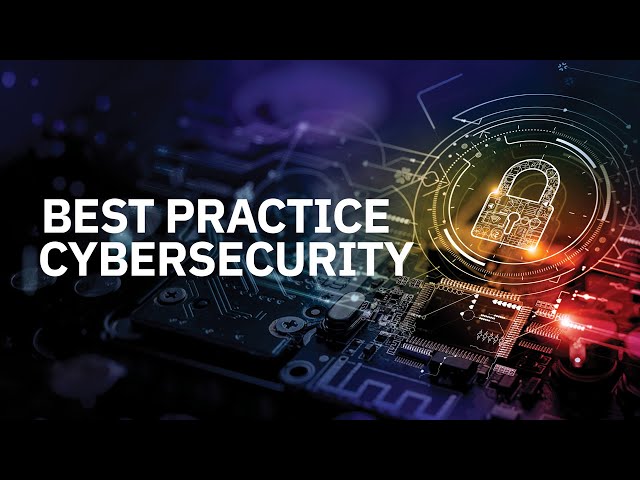 Watch Best Practice Cybersecurity on YouTube.