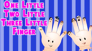 One Little Two Little Three Little Finger - Nursery Rhymes for children