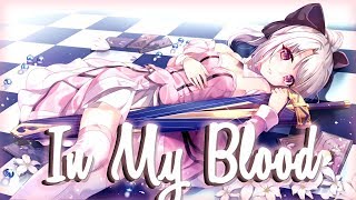 「Nightcore」Shawn Mendes - In My Blood ♪♪ || Female Cover/Lyrics