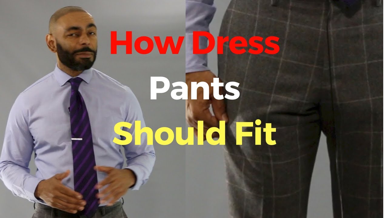 How Pants Should Fit Dress Pants Khakis Jeans and Shorts Examples