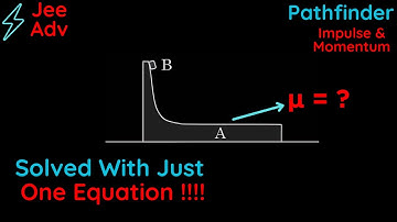 Work Done By Kinetic Friction During Relative Motion | Pathfinder | MCQ 6 | Impulse & Momentum