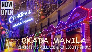 Christmas at Okada Manila (Magnificent Christmas Village and Lights Show) 2022