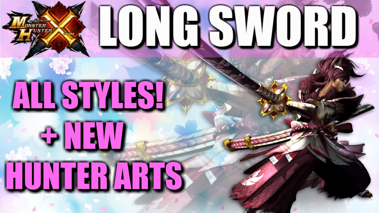 Monster Hunter Generations Long Sword: All Styles & New Hunter Art