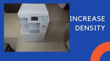 INCREASE DENSITY CANON IR 2520 || 2525 || 2545 || 2535||2318||2420||2018N||2016||2320||2020