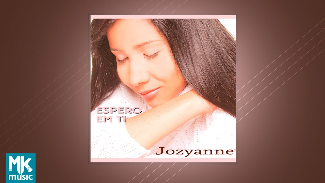 💿 Jozyanne - Espero em Ti (CD COMPLETO)
