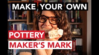 How to Make Your Own Pottery Maker's Mark! DIY Stamp Making