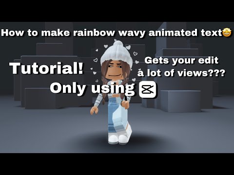 capcut editing tut| how to make rainbow wavy animated text! heavily ib: @Spxciiii