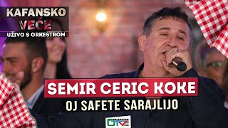 Semir Ceric Koke - Oj Safete Sajo Sarajlijo 2021 Uzivo Otv Valentinovalentino