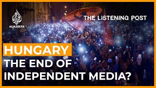 Death by a thousand cuts: Press freedom in Viktor Orban's Hungary | The Listening Post (Full)