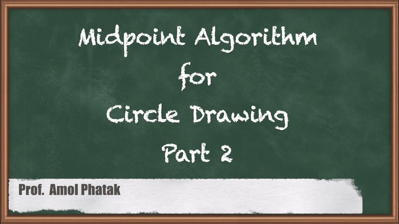 Midpoint Algorithm For Circle Drawing Part 2 - Output Primitives ...