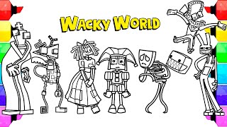 The Amazing Digital Circus - "Wacky World" - Coloring Pages / How to Color All Characters