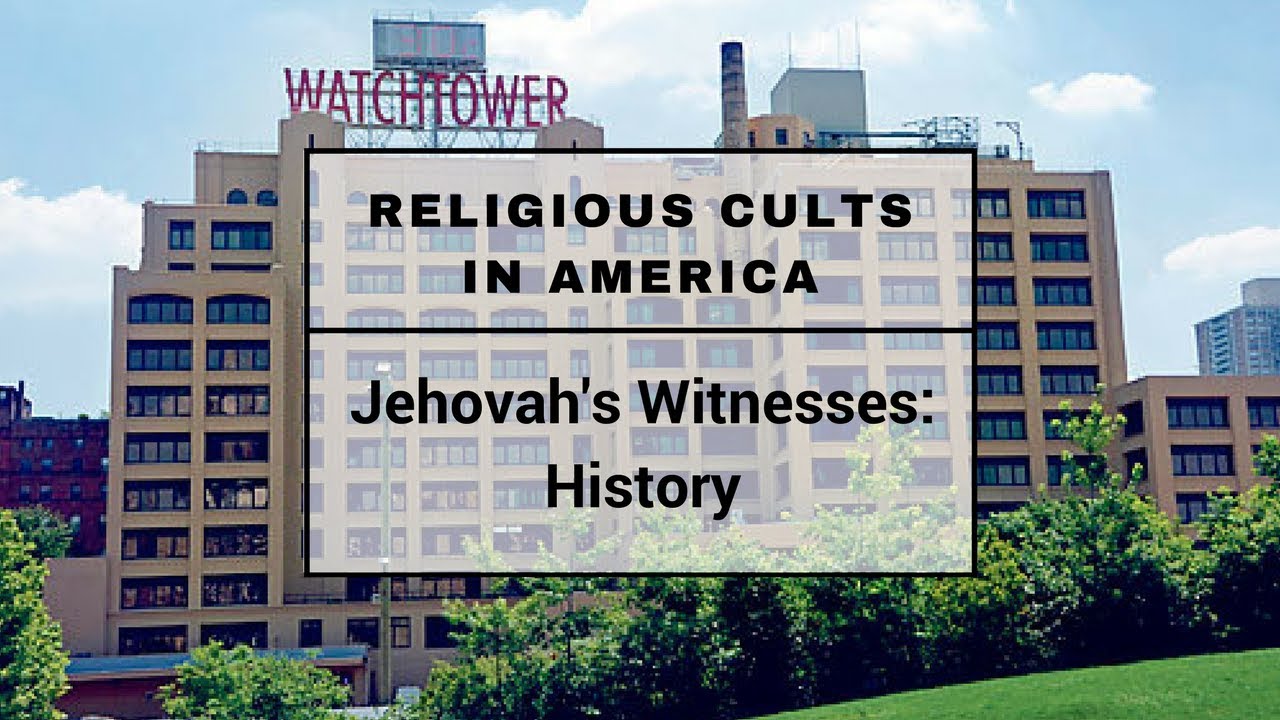 Jehovahs Witnesses History