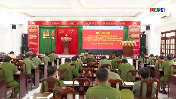 Công an tỉnh Long An tổ chức Hội nghị Giao ban tháng 02/2023 và Tổng kết cao điểm trấn áp tội phạm