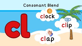 Learn to Blend | Consonant Blends Made Easy | "CL" Words