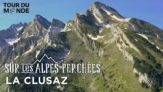 La Clusaz, La Fleur Des Alpes - Sur Les Alpes Perchées - Saison 1 - Episode 10