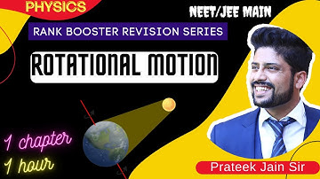 Revise Rotational Motion ONE SHOT | NEET 2024 & JEE 2024 |  Physics Crash Course Prateek Jain