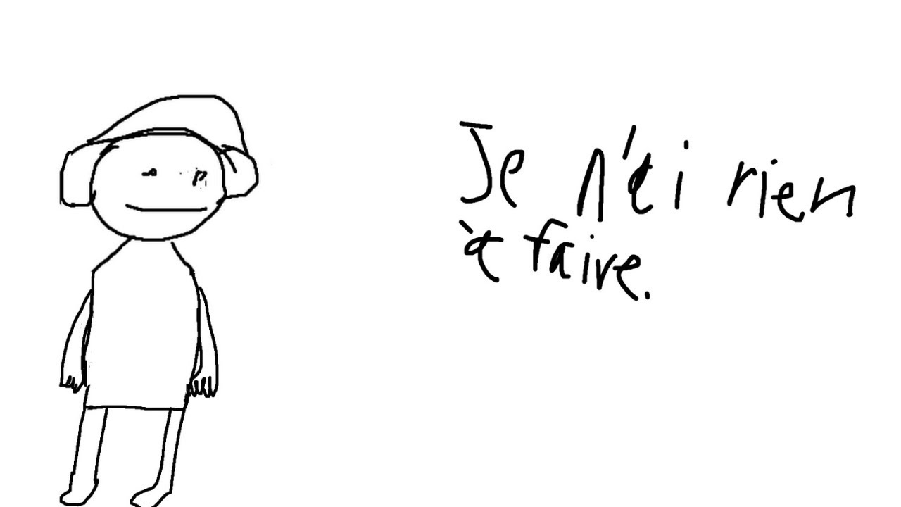 Je n'ai rien à faire. YouTube