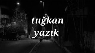 tuğkan - yazık (sözleri/lyrics) [CC]