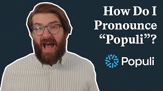 How Do I Pronounce Populi?