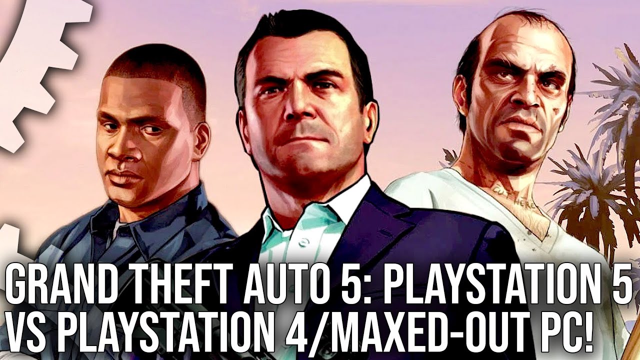 Stå sammen ankel vej Grand Theft Auto 5 'Next-Gen' Upgrades Analysis: PS5 vs PS4 vs Maxed-Out  PC! - YouTube