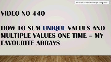 Learn MS Excel -Video 440- How to Sum unique values- Arrays