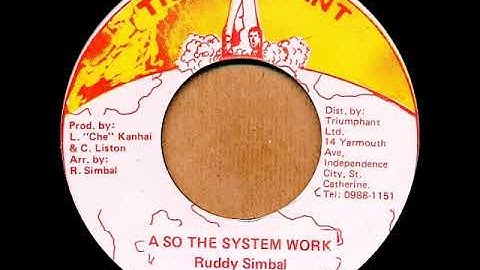 Ruddy Simbal ‎– A So The System Work / Version [1985]