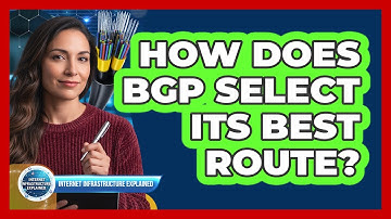 How Does BGP Select Its Best Route?