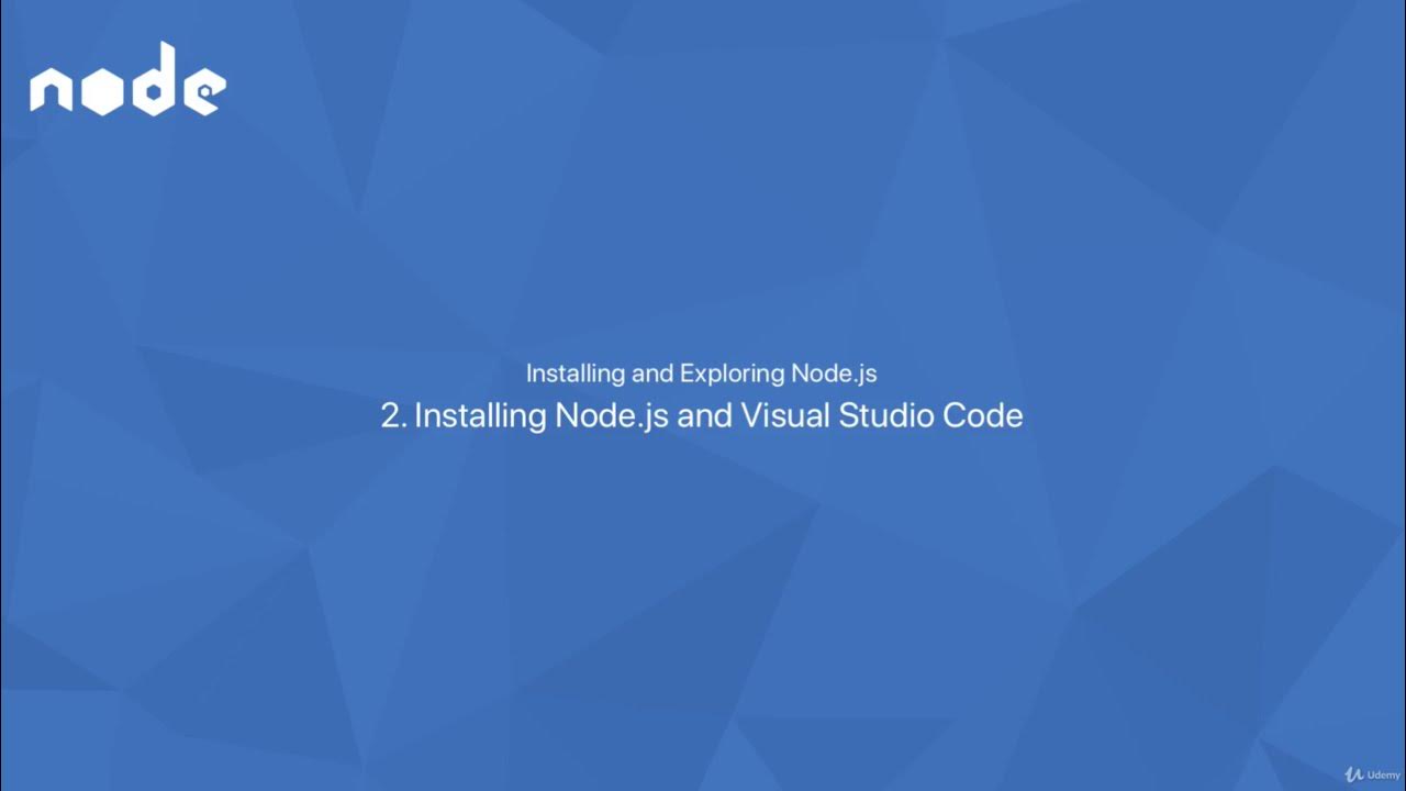 2.1 Installing Node js and Visual Studio Code - YouTube