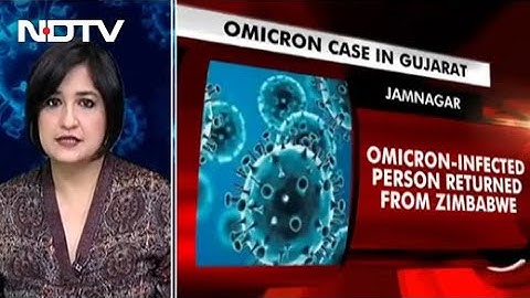 Omicron-Infected Man Returned To Gujarat From Zimbabwe
