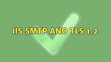 IIS SMTP and TLS 1.2