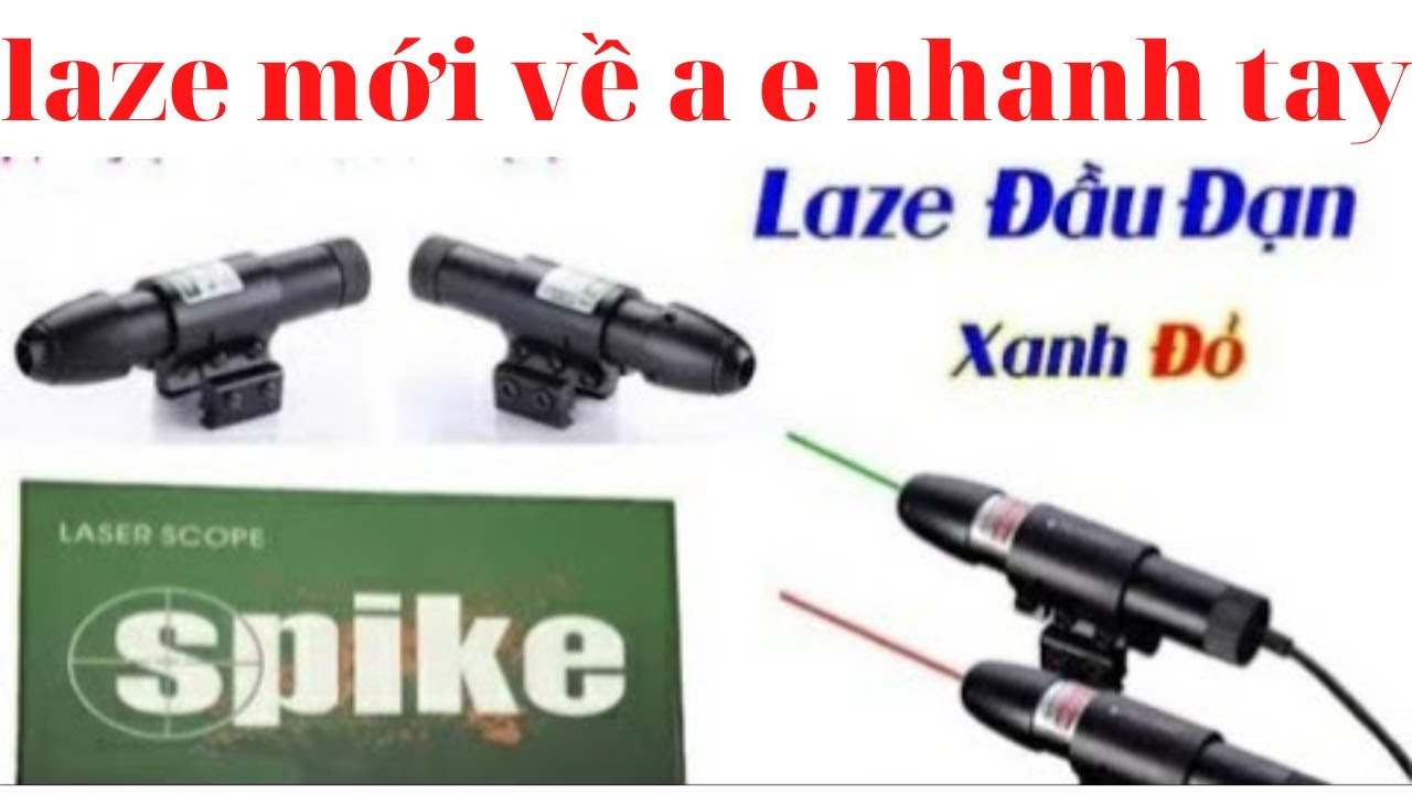 Thanh lí Laze , đèn laze đầu đạn tia đỏ , đèn laze đầu đạn tia xanh ...