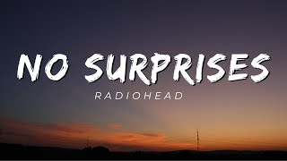 No Surprises - Radiohead (Lyrics)