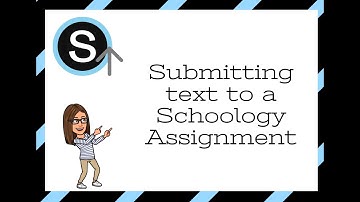Submitting text for a Schoology assignment