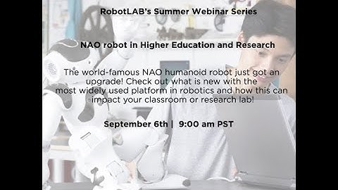 NAO robot in Higher Education and Research- Webinar recording!