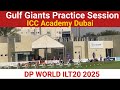 Gulf Giants Practice Session in ICC Academy Dubai | DP World ILT20