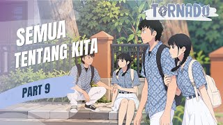 SEMUA TENTANG KITA PART 9 - ANIMASI SEKOLAH