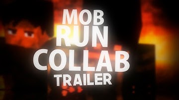MOB RUN COLLAB TRAILER