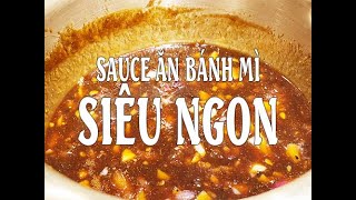 Làm sốt ăn bánh mì thịt nướng, bánh mì thịt nguội II Sauce for Banh Mi