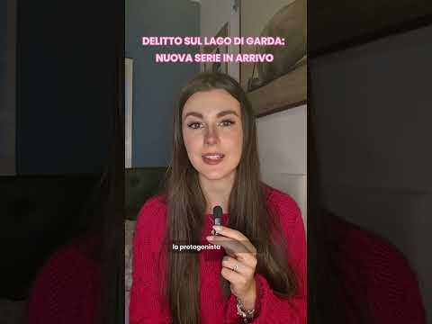 Video DELITTO SUL LAGO DI GARDA: NUOVA SERIE IN ARRIVO?