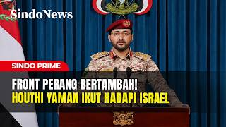 Houthi Yaman Deklarasi Ikut Tempur Bantu Iran Hadapi Israel | Sindo Prime | 08/09