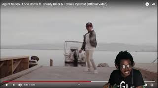 Agent Sasco Loco Remix feat. Bounty Killer x Kabaka Pyramid (Reaction)