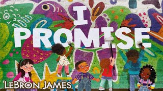 I Promise by LeBron James - Read aloud with music in full screen HD!
